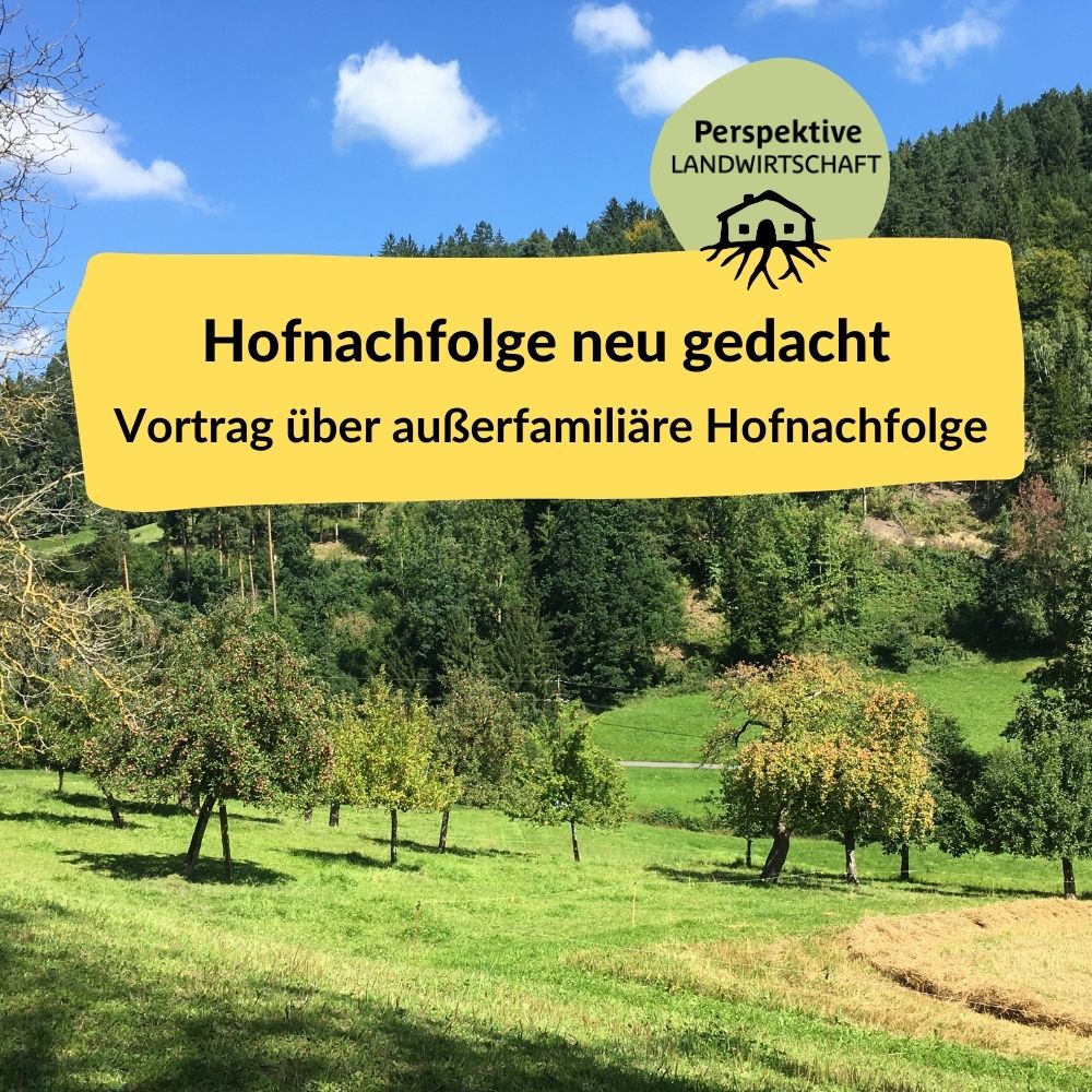 Perspektive Landwirtschaft Hofnachfolge neu Gedacht Waldviertel Weinzierl am Walde Nöhagen außerfamiliäre Hofübergabe